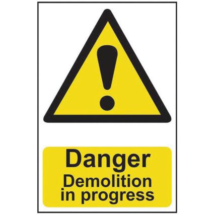 DANGER DEMOLITION IN PROGRESS -PVC (200 X 300MM)