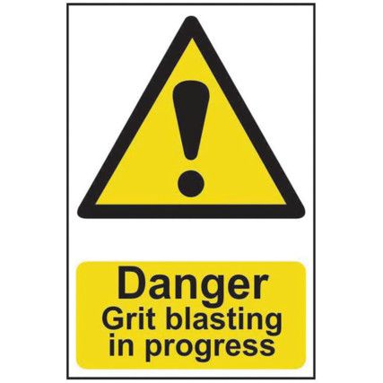 DANGER GRIT BLASTING IN PROGRESS- PVC (200 X 300MM)