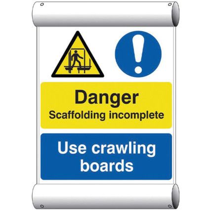 DANGER SCAFFOLDING INCOMPLETE USE CRAWLING BOARDS-BAN(670X1000MM)