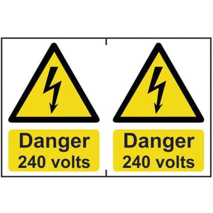 DANGER 240 VOLTS - PVC (300X200MM)