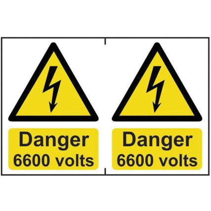 DANGER 6600 VOLTS - PVC (300X200MM)