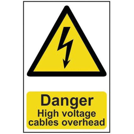 DANGER HIGH VOLTAGE CABLESOVERHEAD - RPVC (200 X 300MM)