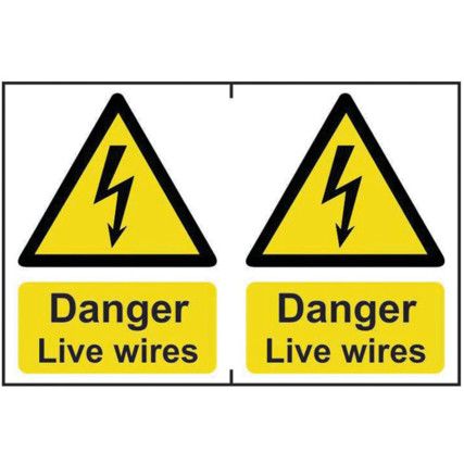 DANGER LIVE WIRES - PVC (300X200MM)