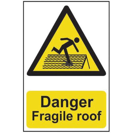 DANGER FRAGILE ROOF - PVC (200X300MM)