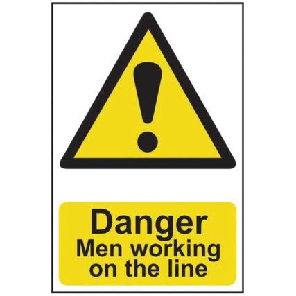 DANGER MEN WORKING ON THE LINE -PVC (200 X 300MM)