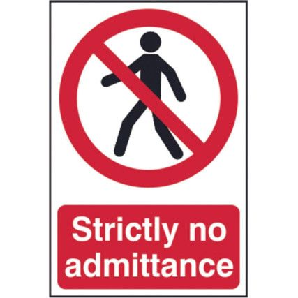 STRICTLY NO ADMITTANCE - PVC (200X 300MM)