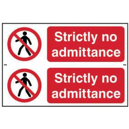 STRICTLY NO ADMITTANCE - PVC (300X 200MM)