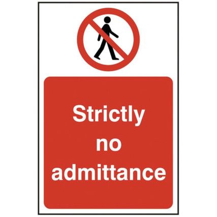 STRICTLY NO ADMITTANCE - RPVC(200X 300MM)