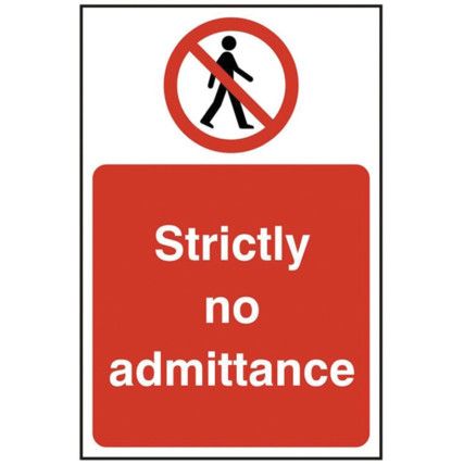 STRICTLY NO ADMITTANCE - RPVC(400X 600MM)