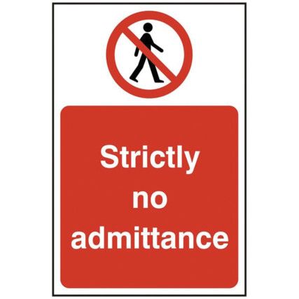 STRICTLY NO ADMITTANCE - SAV (400X 600MM)