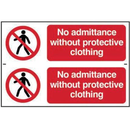 NO ADMITTANCE WITHOUT PROTECTIVECLOTHING - PVC (300 X 200MM)