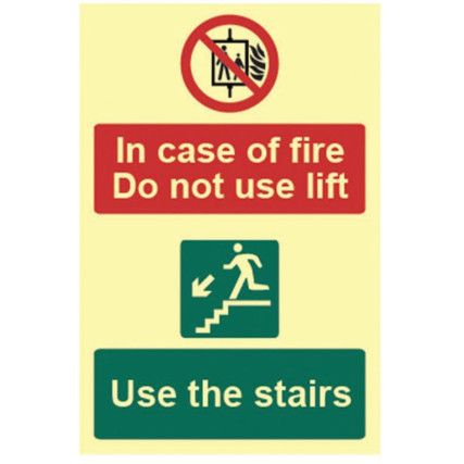 IN CASE OF FIRE DO NOT USE LIFT USE THE STAIRS - PHO (200 X 300MM)