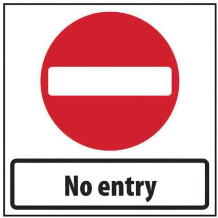 750 X 750MM TEMPORARY SIGN -NOENTRY