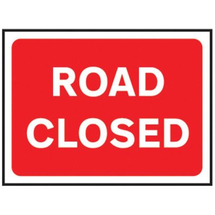 1050 X 750MM TEMPORARY SIGN -ROAD CLOSED