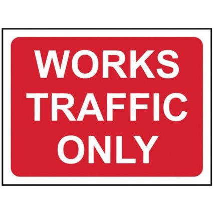 1050 X 750MM Ã‚Â TEMPORARY SIGN -WORKS TRAFFIC ONLY