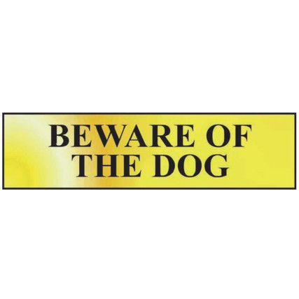 BEWARE OF THE DOG - POL (200X50MM)