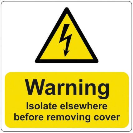 WARNING ISOLATE ELSEWHERE -PACKOF 25 SAV (75 X 75MM)