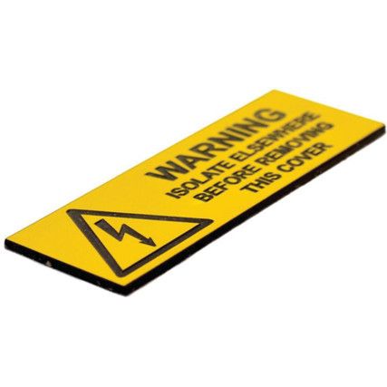 WARNING ISOLATE ELSEWHERE -PACKOF 5 ENGRAVED (75 X 25MM)