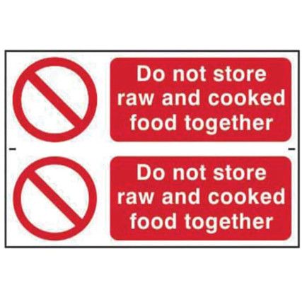 DO NOT STORE RAW AND COOKED FOODS TOGETHER - PVC (300 X 200MM)