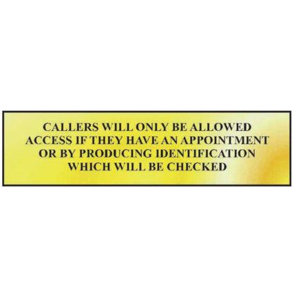 CALLERS WILL ONLY BE ALLOWEDACCESS IFÃ¢â‚¬Â¦ - POL (200 X 50MM)