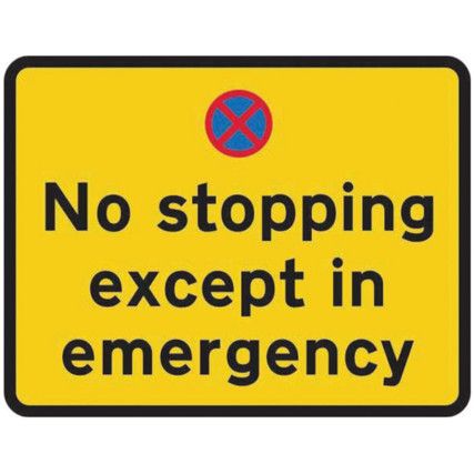 780X600MM DIB 'NO STOPPING EXCEPT EMERGENCY' ROADSIGN(W CHANNEL)