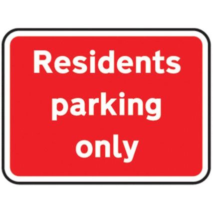 600X450MM DIBOND 'RESIDENTS PARKING ONLY' ROAD SIGN (W/O CHANNEL)