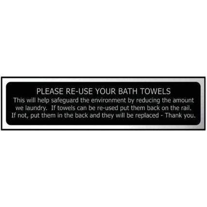 PLEASE RE-USE YOUR BATH TOWELS...- CHR (200 X 50MM)