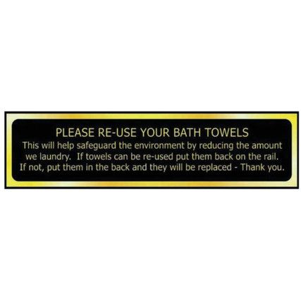 PLEASE RE-USE YOUR BATH TOWELS...- POL (200 X 50MM)