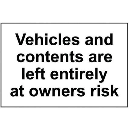 VEHICLES CONTENTS ARE LEFT ENTIRELY AT OWNERS RISK-RPVC(300X200MM)