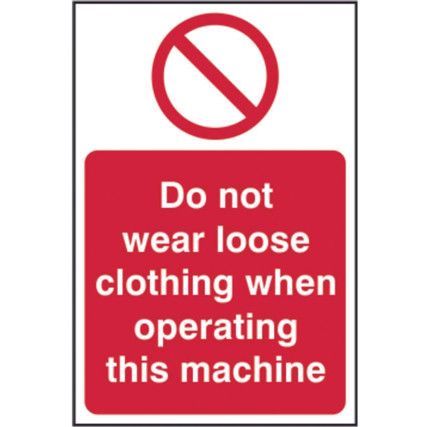 DO NOT WEAR LOOSE CLOTHING WHENOPERATING MACHINE-SAV(200X300MM)