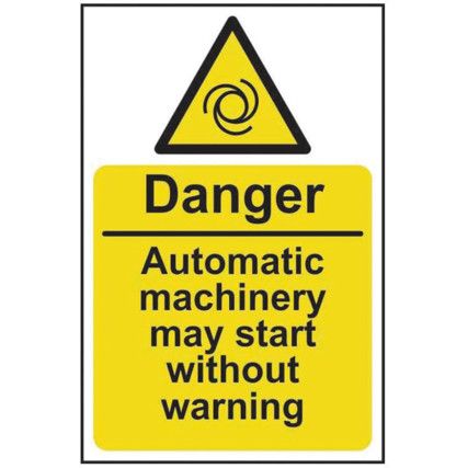 DANGER AUTOMATIC MACHINERY MAYSTART - RPVC (200 X 300MM)