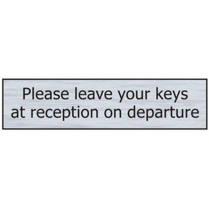 PLEASE LEAVE KEYS AT RECEPTION ONDEPARTURE-SSE EFFECT(200X50MM)