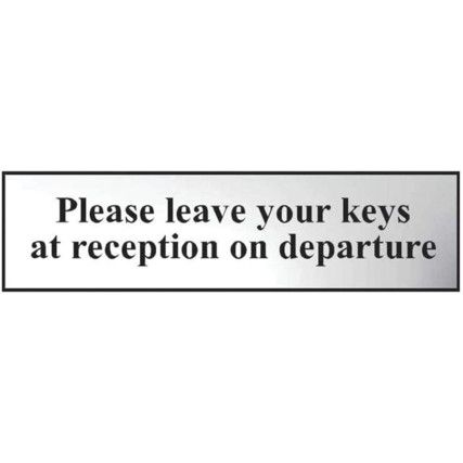 PLEASE LEAVE YOUR KEYS AT RECEPTION ON DEPARTURE - CHR (200X50MM)