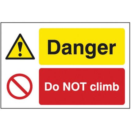 QUARRY SIGN: DANGER DO NOT CLIMB-FMX (600 X 400MM)