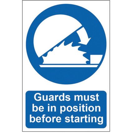 GUARDS MUST BE IN POSITION BEFORE STARTING - PVC (200 X 300MM)