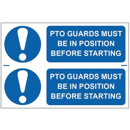 PTO GUARDS MUST BE IN POSITION BEFORE STARTING - PVC (300X200MM) 