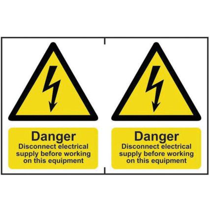 DANGERDISCONNECT ELECSUPPLY BEFORE WORKING ON EQUIP-PVC(300X200MM)