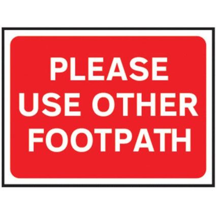 600 X 450MM TEMPORARY SIGN & FRAME - PLEASE USE OTHER FOOTPATH