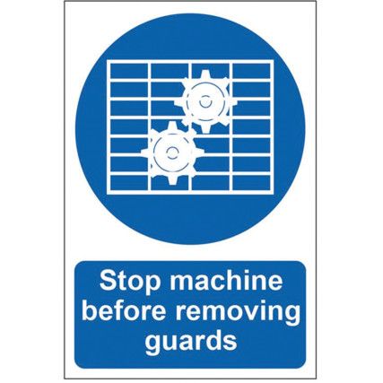 STOP MACHINE BEFORE REMOVINGGUARDS - PVC (200 X 300MM)