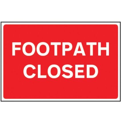 FOOTPATH CLOSED - FMX (600X400MM)