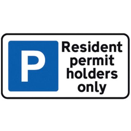 320X160MM DIB 'RESIDENT PERMIT HOLDERS ONLY' ROSIGN(W/O CHANNEL)