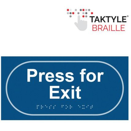 PRESS FOR EXIT - TAKTYLE (300X150MM)