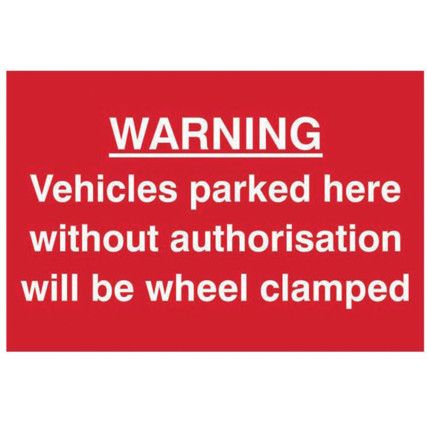 WARNING VEHICLES PARKED HERE W/O AUTHO WILL CLAMPED-PVC(300X200MM)