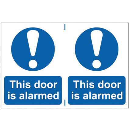 THIS DOOR IS ALARMED - PVC (300X200MM)