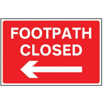 FOOTPATH CLOSED (ARROW LEFT) -FMX(600 X 400MM)