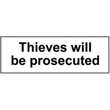 THIEVES WILL BE PROSECUTED  -SAV(300 X 100MM)