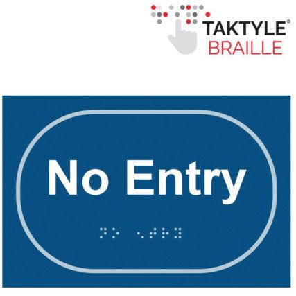 NO ENTRY - TAKTYLE (225 X 150MM)