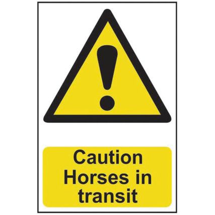 CAUTION HORSES IN TRANSIT -PVC(200 X 300MM)