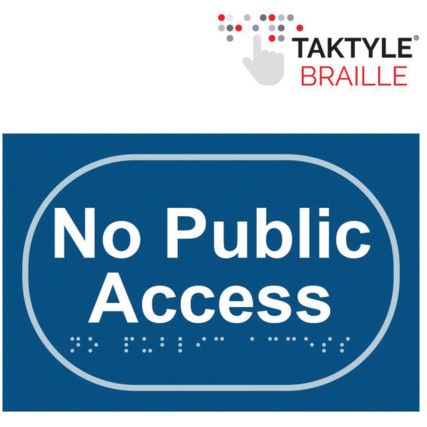 NO PUBLIC ACCESS - TAKTYLE (225X150MM)