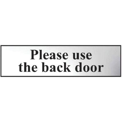 PLEASE USE THE BACK DOOR -CHR(200 X 50MM)